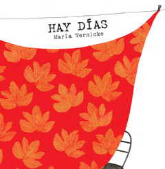 HAY DÍAS - María Wernicke
