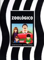 ZOOLOGICO - ANTHONY BROWNE ,