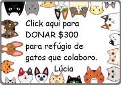 Click para donar $300 refugio de gatos que soy colaboradora.