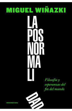 La posnormalidad - Miguel Wiñazki