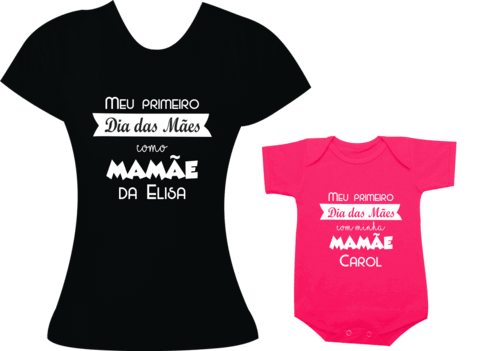 Camisetas Tal mãe tal filha Meu primeiro dia das mães como mamãe - Com nome