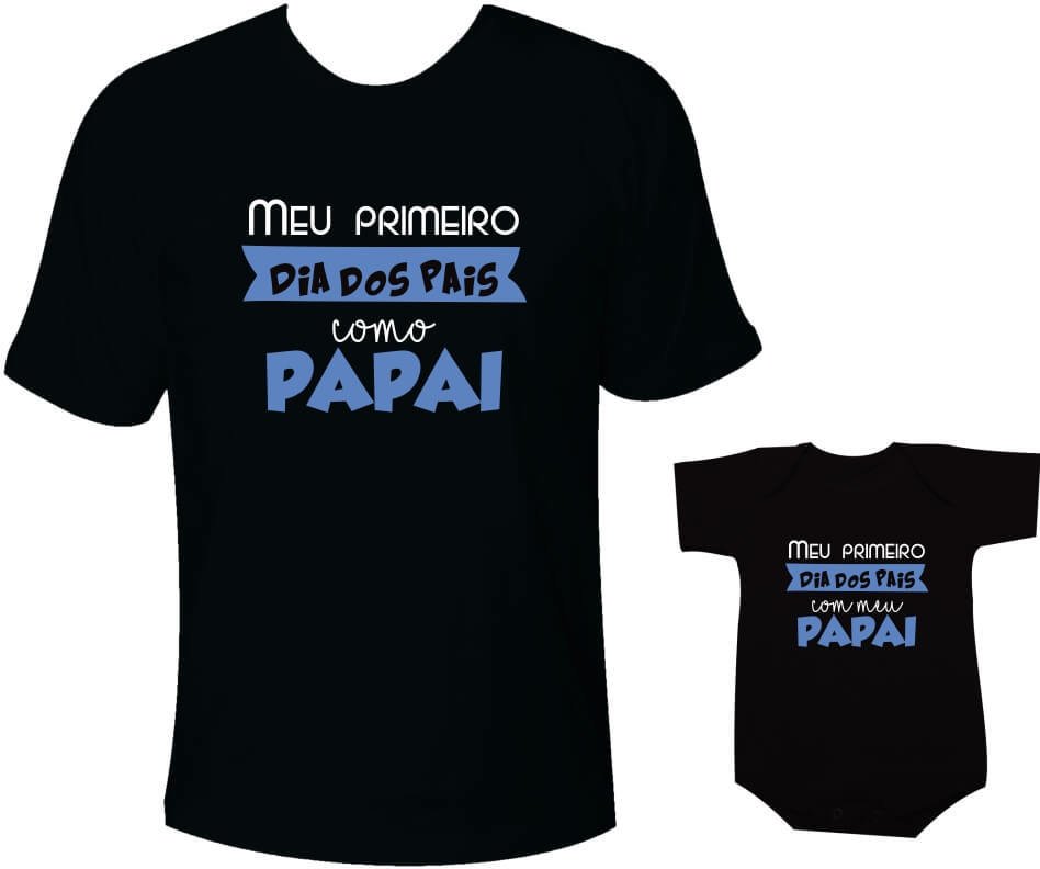 Camisetas Tal pai tal filho Primeiro Dia dos Pais como Papai