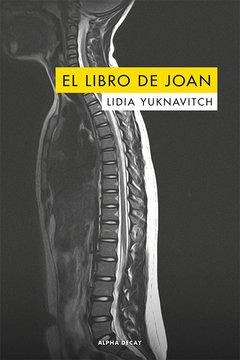 EL LIBRO DE JOAN, Lidia Yuknavitch