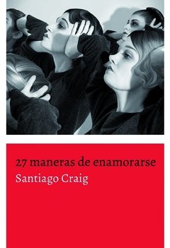 27 MANERAS DE ENAMORARSE, SANTIAGO CRAIG