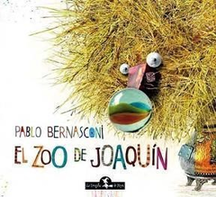 El zoo de Joaquín, Pablo Bernasconi (tapa blanda)