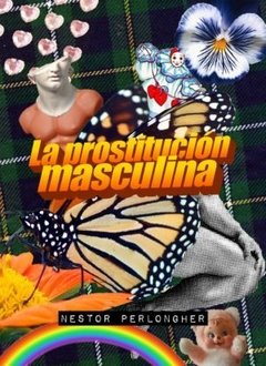 La prostitución masculina, Néstor Perlongher