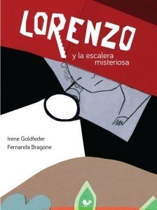 Lorenzo y la escalera misteriosa, Irene Goldfeder,