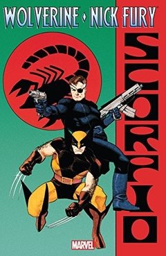 Wolverine/Nick Fury Scorpio TPB (2012 Marvel) #1-1ST