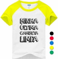 Camiseta Raglan Infantil Minha Ultima Camiseta Limpa