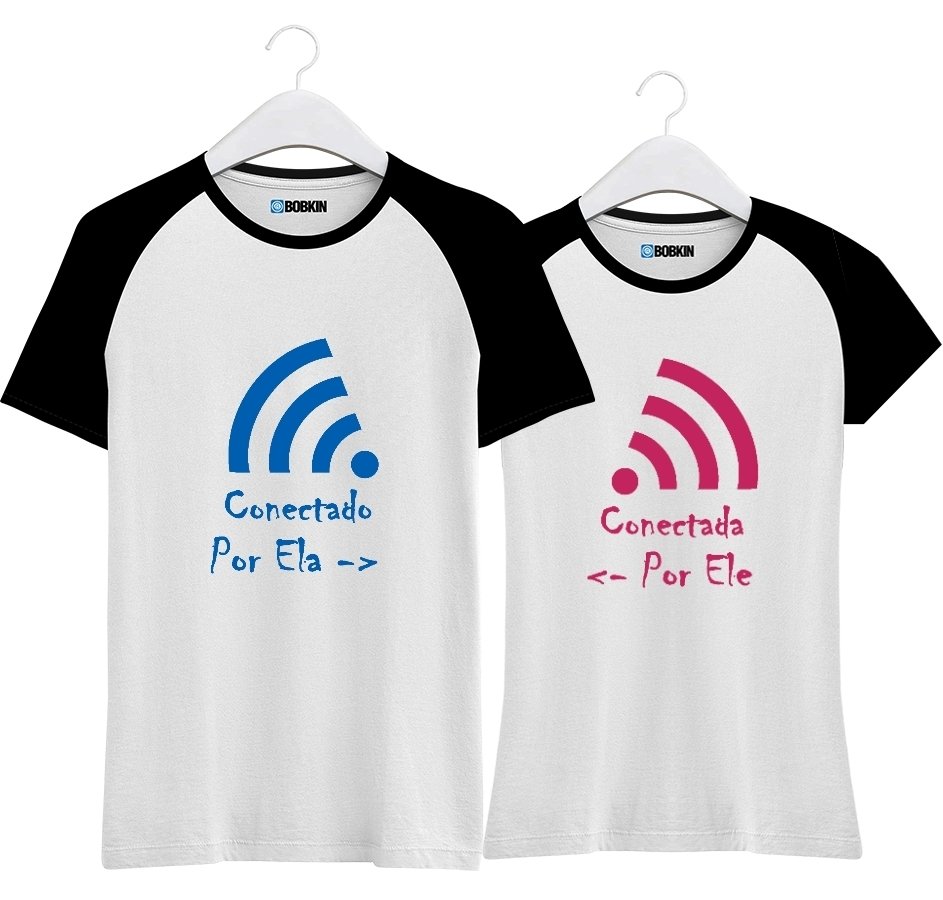 Kit Camiseta Casal Conectado Por Ele E Ela Namorados Wi-fi | Loja Bobk