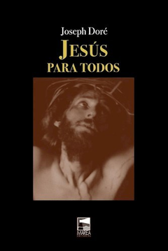 JESUS PARA TODOS (COLECCION VOX POPULI) (CARTONE) DE DORE JOSEPH
