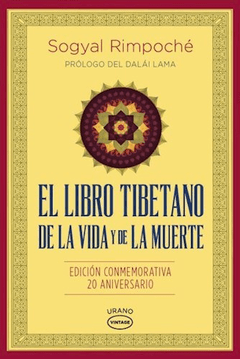 EL LIBRO TIBETANO DE LA VIDA Y DE LA MUERTE - RIMPOCHE SOGYAL