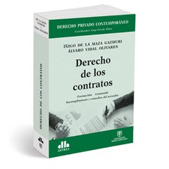 Libro: Derecho de los Contratos. Formación. Contenido. Incumplimiento y Remedios del Acreedor (Derecho Español)