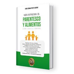 Libro: Visión Jurisprudencial del parentesco y alimentos según el Código Civil y Comercial