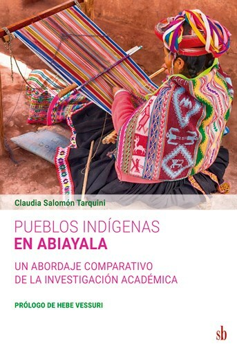 TARQUINI, CLAUDIA SALOMÓN - Pueblos indígenas en Abiayala