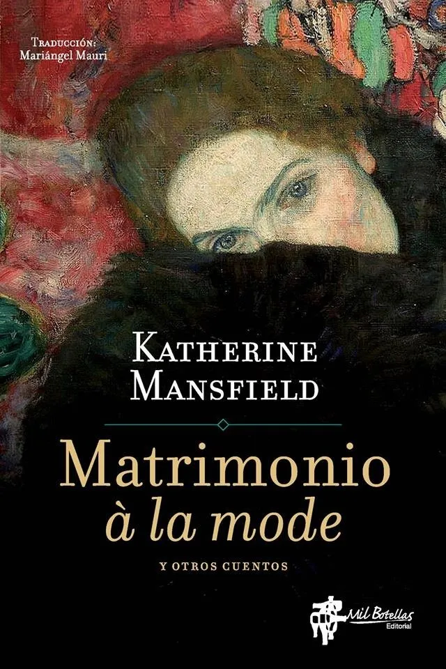 MANSFIELD, KATHERINE Matrimonio á la mode MANSFIELD, KATHERINE Matrimonio á la mode