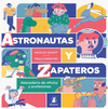Astronautas y Zapateros - Nicolás Schuff / Ed: Ralenti